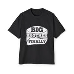 Big Brother Finally Graphic Tee-INNBLAC Fashion Apparel