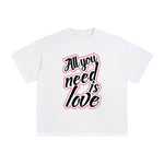 All You Need Is Love Graphic Tee-INNBLAC Fashion Apparel