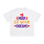 MAN OF YOUR DREAMS Graphic Tee-INNBLAC Fashion Apparel