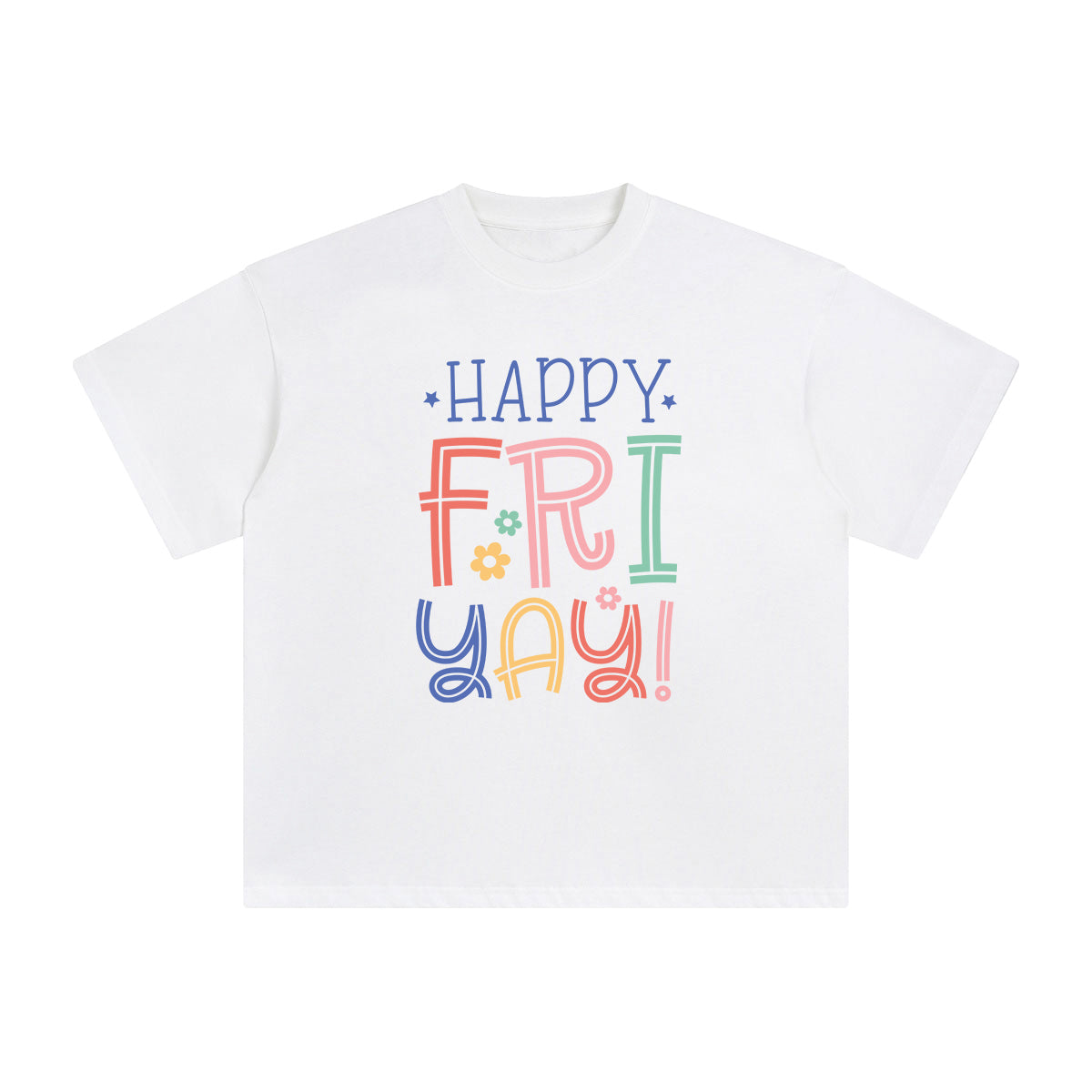 Happy Fri Yay Graphic Tee-INNBLAC Fashion Apparel