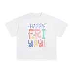 Happy Fri Yay Graphic Tee-INNBLAC Fashion Apparel