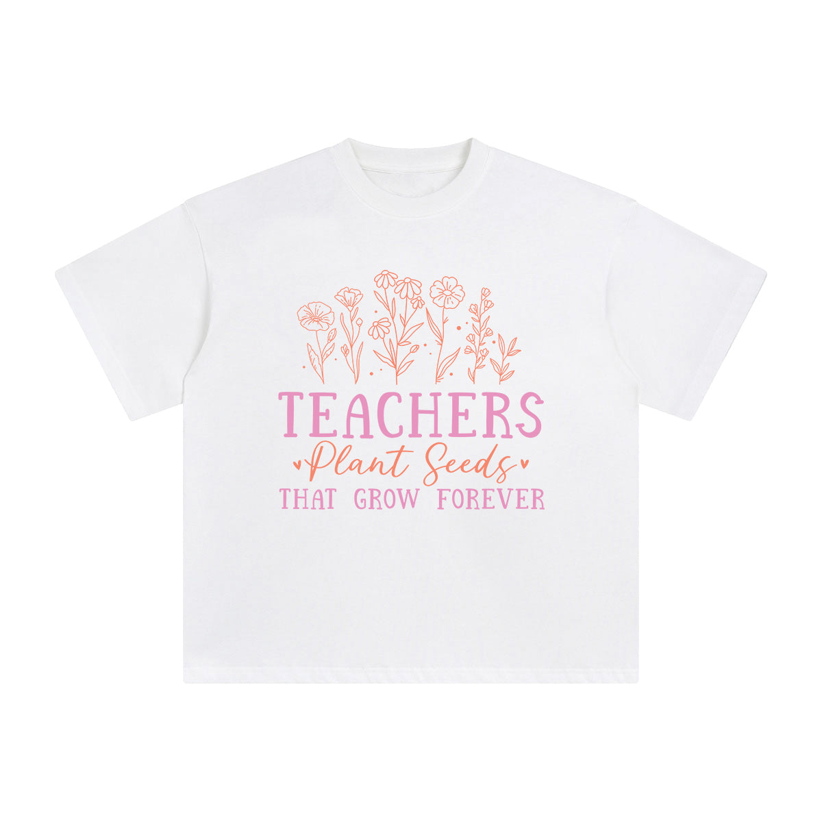 Teachers Plants Seeds That Grow Forever Graphic Tee-INNBLAC Fashion Apparel