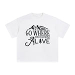 Go Where You Feel Most Alive Graphic Tee-INNBLAC Fashion Apparel