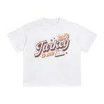Talk Turkey To Me Graphic Tee-INNBLAC Fashion Apparel