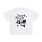 I'm Not A Bossy Graphic Tee-INNBLAC Fashion Apparel