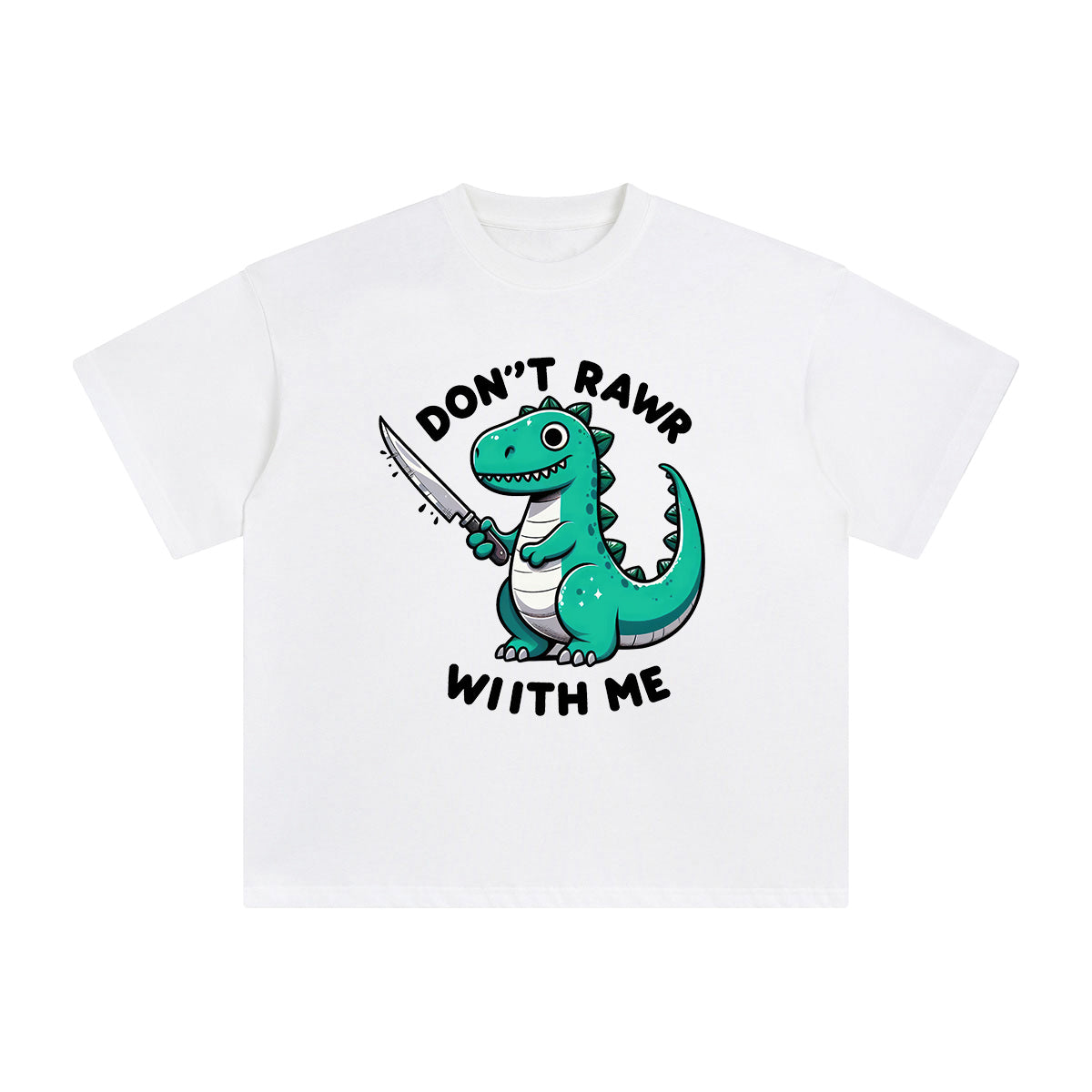 Don't Rawr With Me Graphic Tee-INNBLAC Fashion Apparel