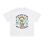 No One Knows The Duck Graphic Tee-INNBLAC Fashion Apparel