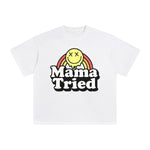 Mama Tried Graphic Tee-INNBLAC Fashion Apparel