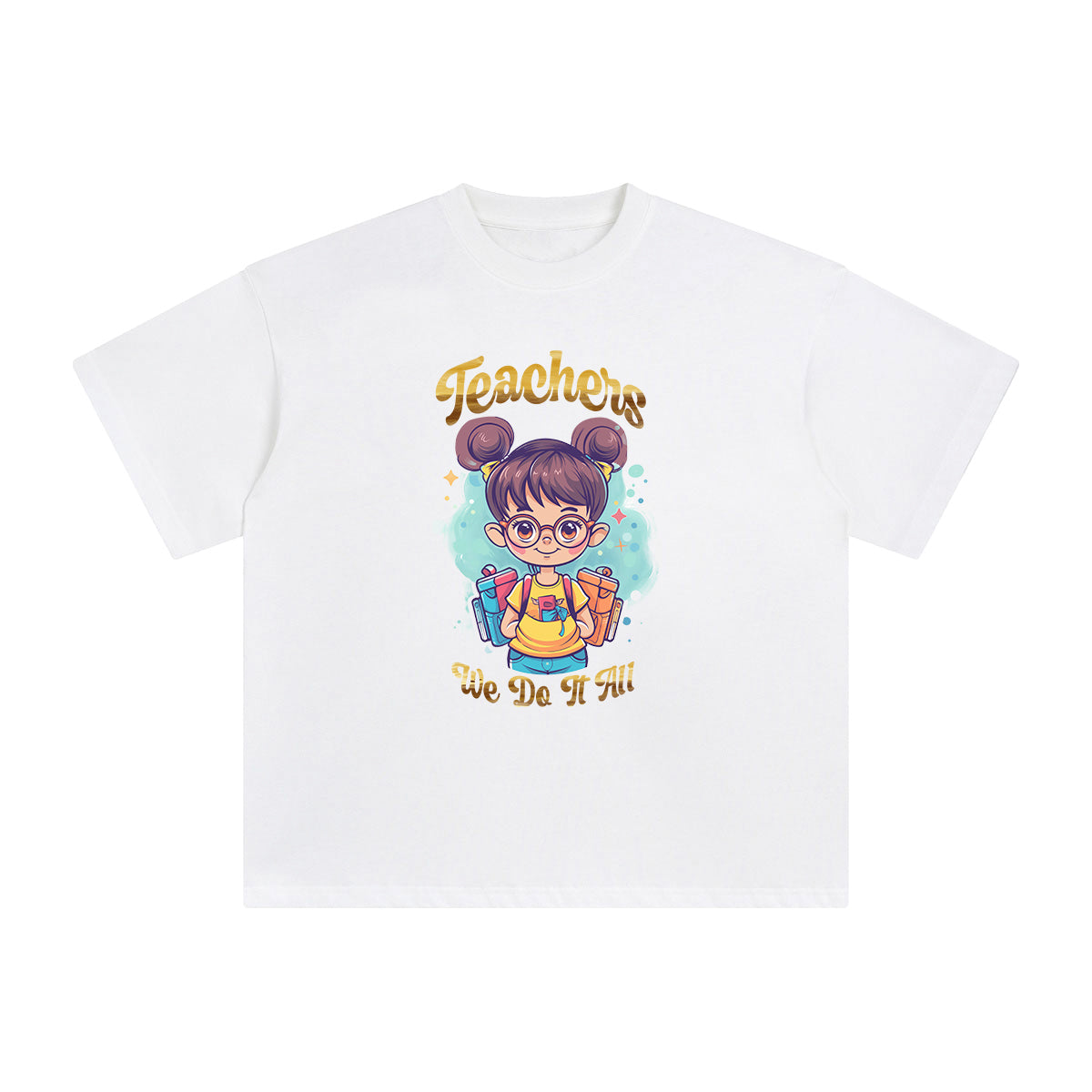 Teachers We Do lt All Graphic Tee-INNBLAC Fashion Apparel
