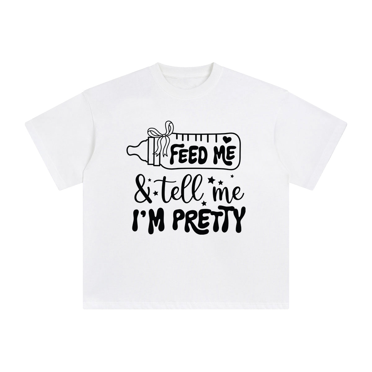 Feed Me & Tell Me I'm Pretty Graphic Tee-INNBLAC Fashion Apparel