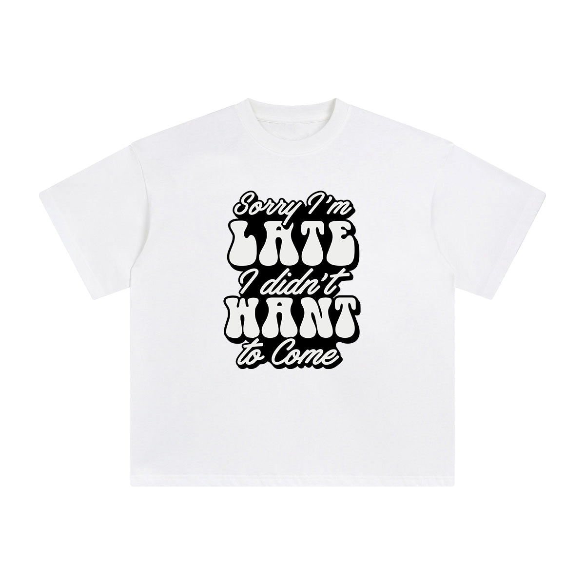 Sorry I'm Late Graphic Tee-INNBLAC Fashion Apparel