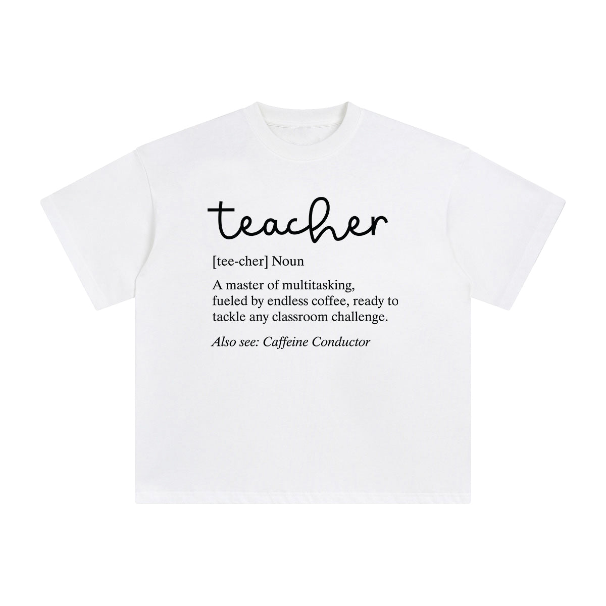 Teacher Quote Graphic Tee-INNBLAC Fashion Apparel