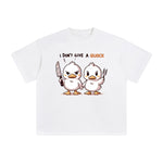 I Don't Give A Quack Graphic Tee-INNBLAC Fashion Apparel
