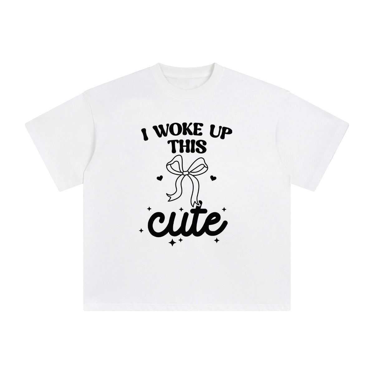 I Woke Up This Cute Graphic Tee-INNBLAC Fashion Apparel