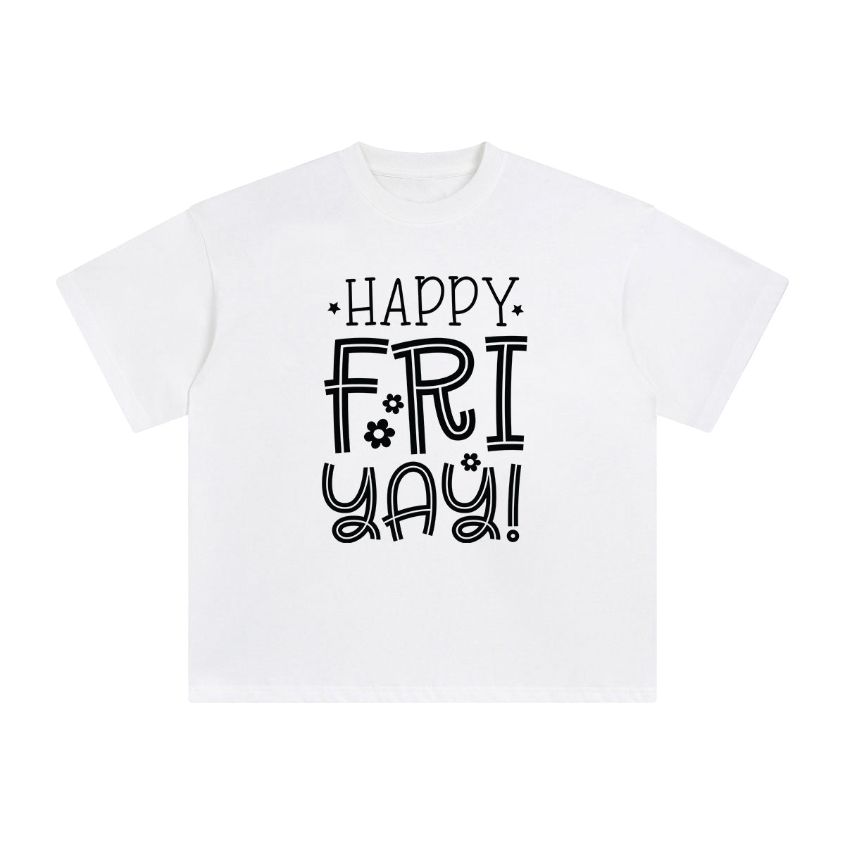 Happy Fri Yay Graphic Tee-INNBLAC Fashion Apparel
