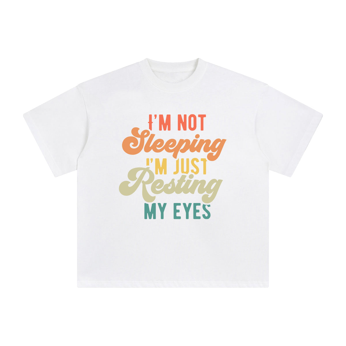 I'm Not Sleeping Graphic Tee-INNBLAC Fashion Apparel