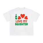 l Love My Daughter Graphic Tee-INNBLAC Fashion Apparel