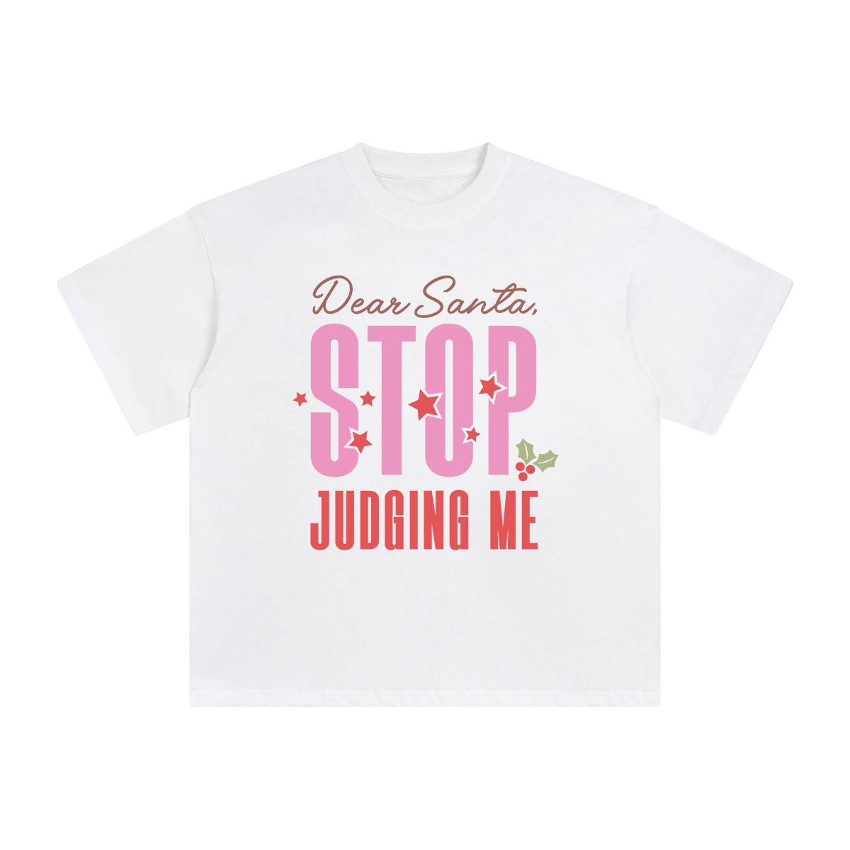 Dear Santa Stop Judging Me Graphic Tee-INNBLAC Fashion Apparel