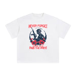 Never Forget Those Who Paid The Price Graphic Tee-INNBLAC Fashion Apparel