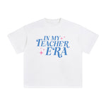 In My Teacher Era Graphic Tee-INNBLAC Fashion Apparel