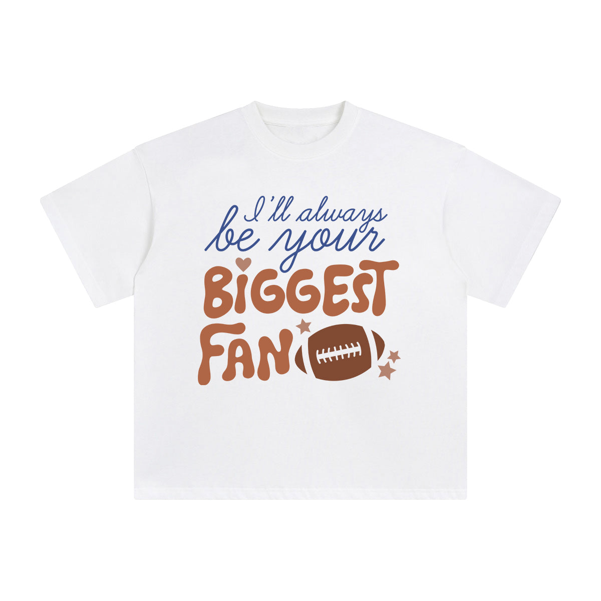 I'll Always Be Your Biggest Fan Graphic Tee-INNBLAC Fashion Apparel