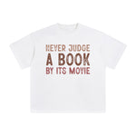 Never Judge A Book By Its Movie Graphic Tee-INNBLAC Fashion Apparel