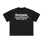 Everyone Was Thinking It Graphic Tee-INNBLAC Fashion Apparel