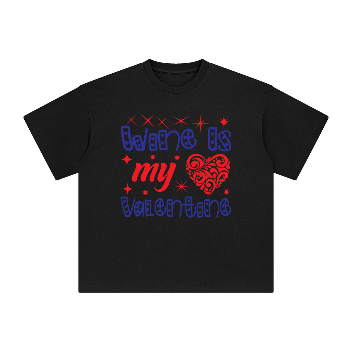 Wine ls My Valentine Graphic Tee-INNBLAC Fashion Apparel