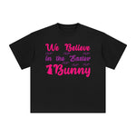 We Believe in the Easter Bunny Graphic Tee-INNBLAC Fashion Apparel
