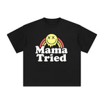 Mama Tried Graphic Tee-INNBLAC Fashion Apparel