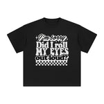I'm Sorry Did I Roll My Eyes Graphic Tee-INNBLAC Fashion Apparel
