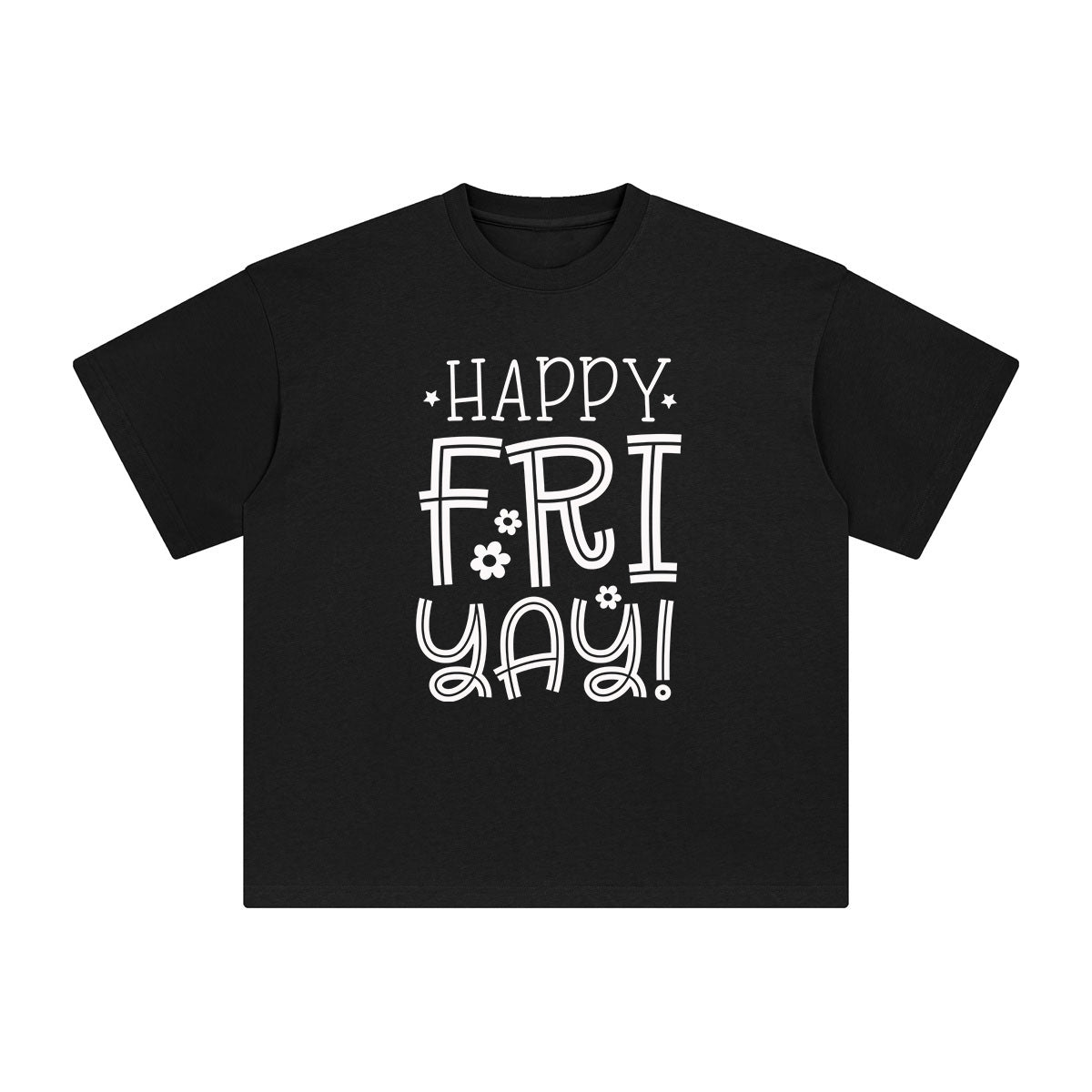 Happy Fri Yay Graphic Tee-INNBLAC Fashion Apparel