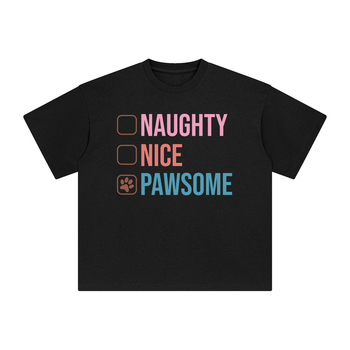 Naughty Nice Pawsom Graphic Tee-INNBLAC Fashion Apparel