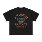 Books & Pajamas Quote Graphic Tee-INNBLAC Fashion Apparel