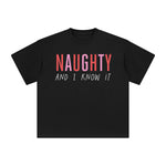 Maughty And I Know It Graphic Tee-INNBLAC Fashion Apparel