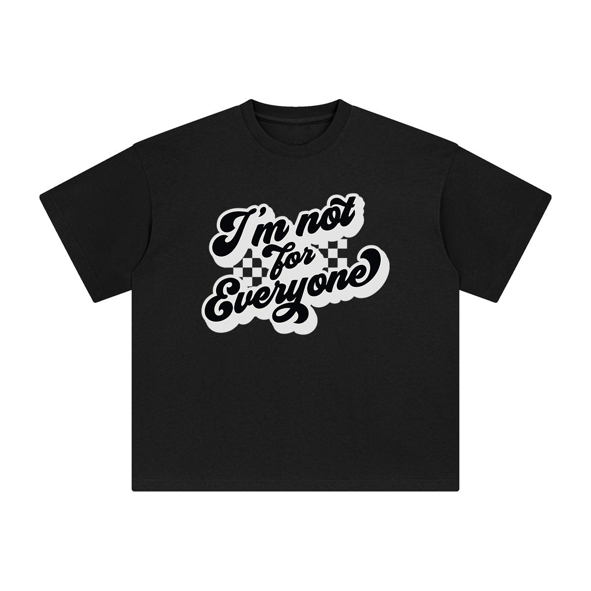I'm Not For Everyone Graphic Tee-INNBLAC Fashion Apparel