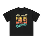 lt's Weird Being The Same Age Graphic Tee-INNBLAC Fashion Apparel