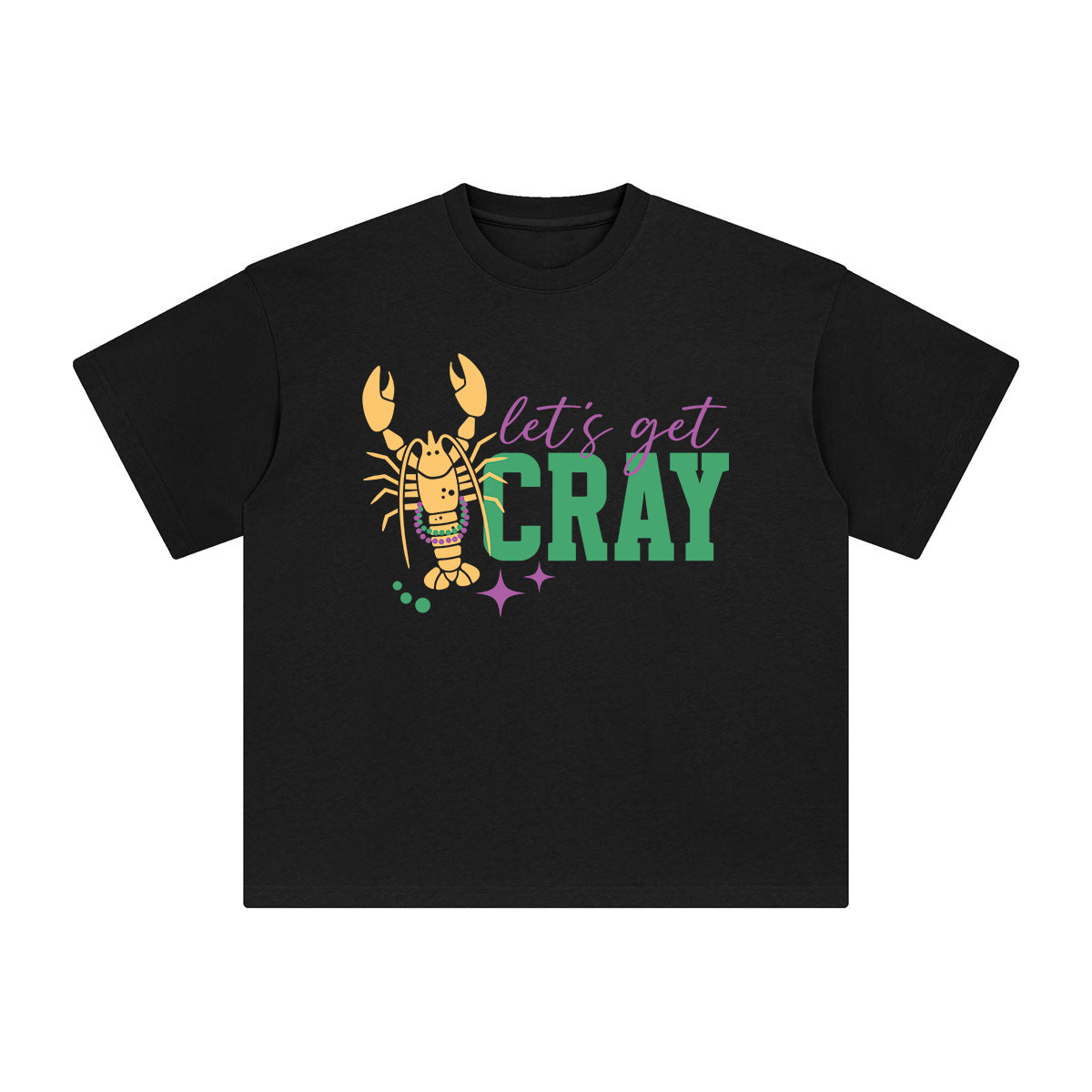 Let's Get Cray Graphic Tee-INNBLAC Fashion Apparel