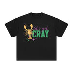 Let's Get Cray Graphic Tee-INNBLAC Fashion Apparel