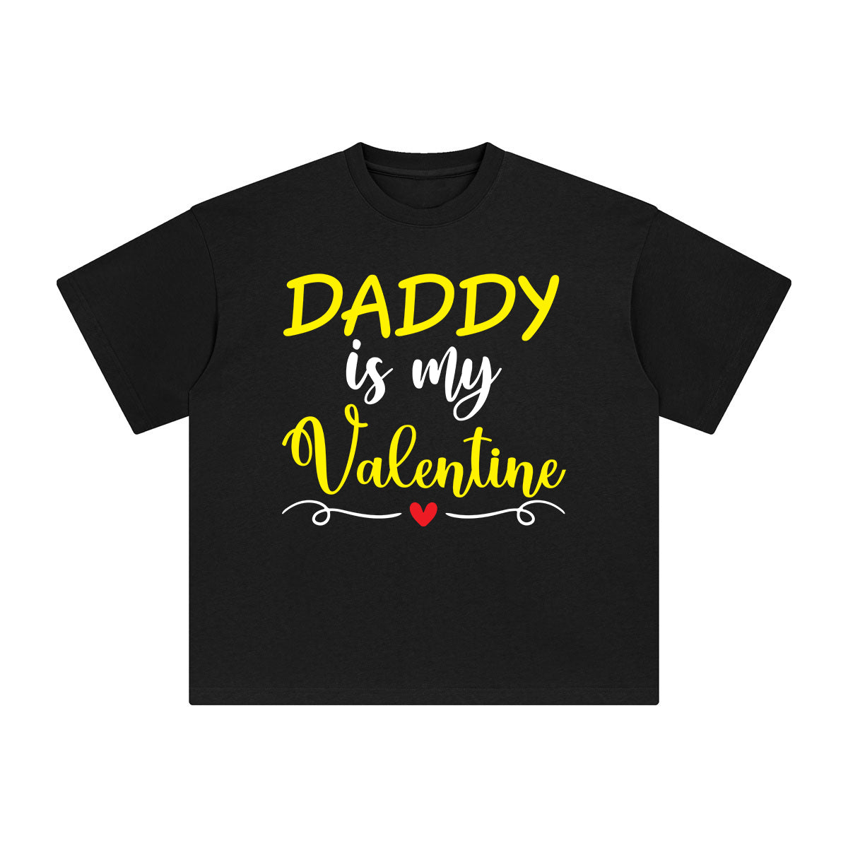 Daddy Is My Valentine Aesthetic Graphic Tee-INNBLAC Fashion Apparel