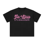 Too Glam To Give A Damn Graphic Tee-INNBLAC Fashion Apparel