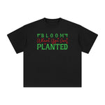 Bloom Where You Are Planted Graphic Tee-INNBLAC Fashion Apparel
