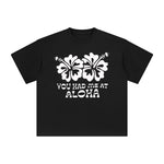 You Had Me At Aloha Graphic Tee-INNBLAC Fashion Apparel