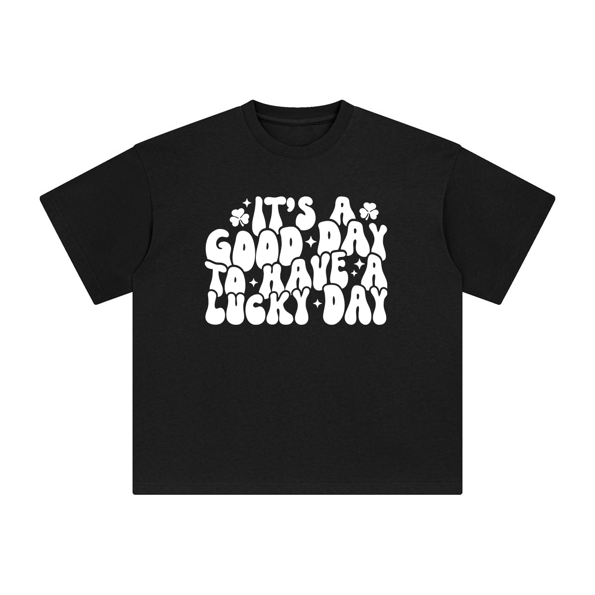 It's A Good Day To Have A Lucky Days Graphic Tee-INNBLAC Fashion Apparel