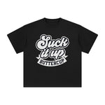 Suck It Up Buttercup Graphic Tee-INNBLAC Fashion Apparel