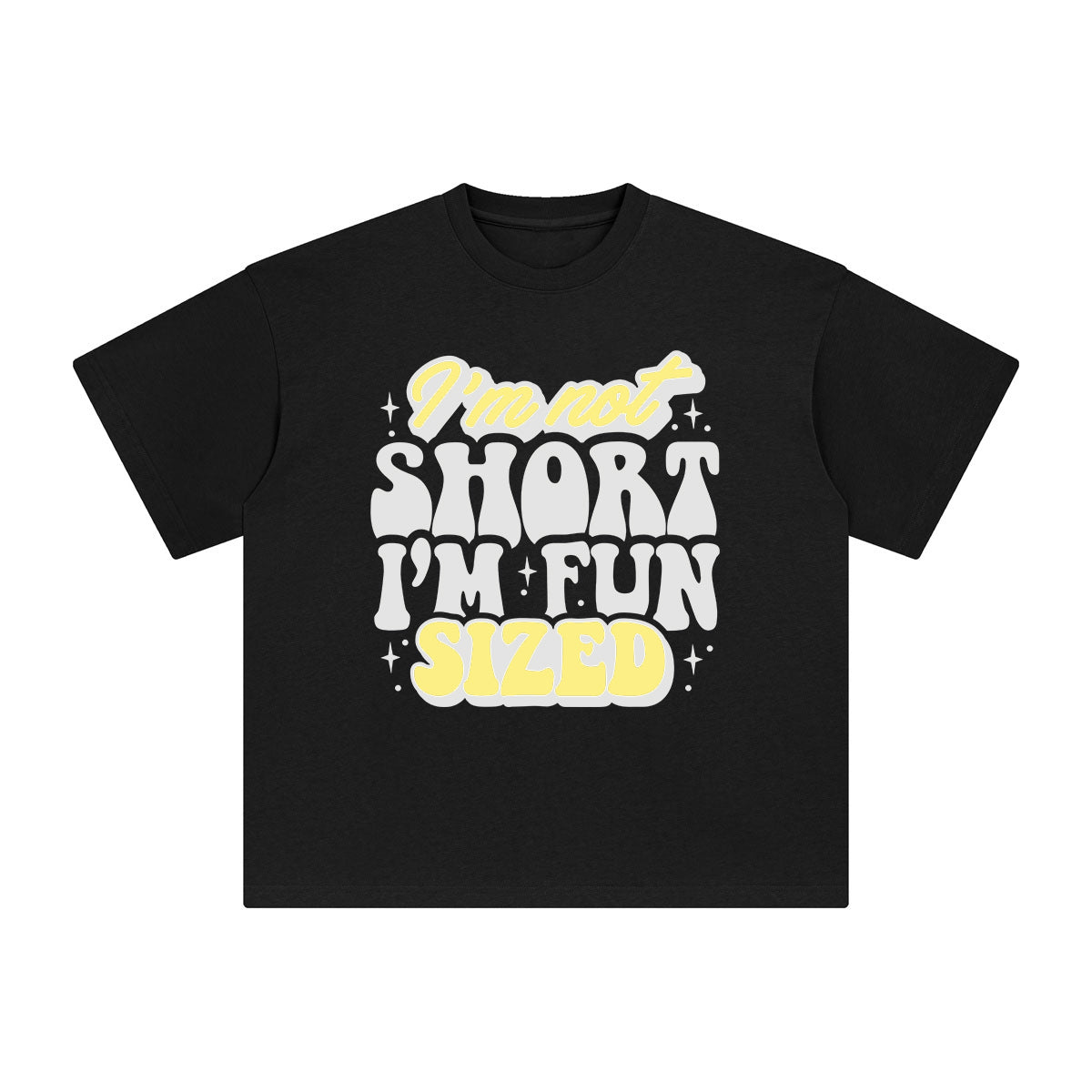 I'm Not Short I'm Fun Graphic Tee-INNBLAC Fashion Apparel