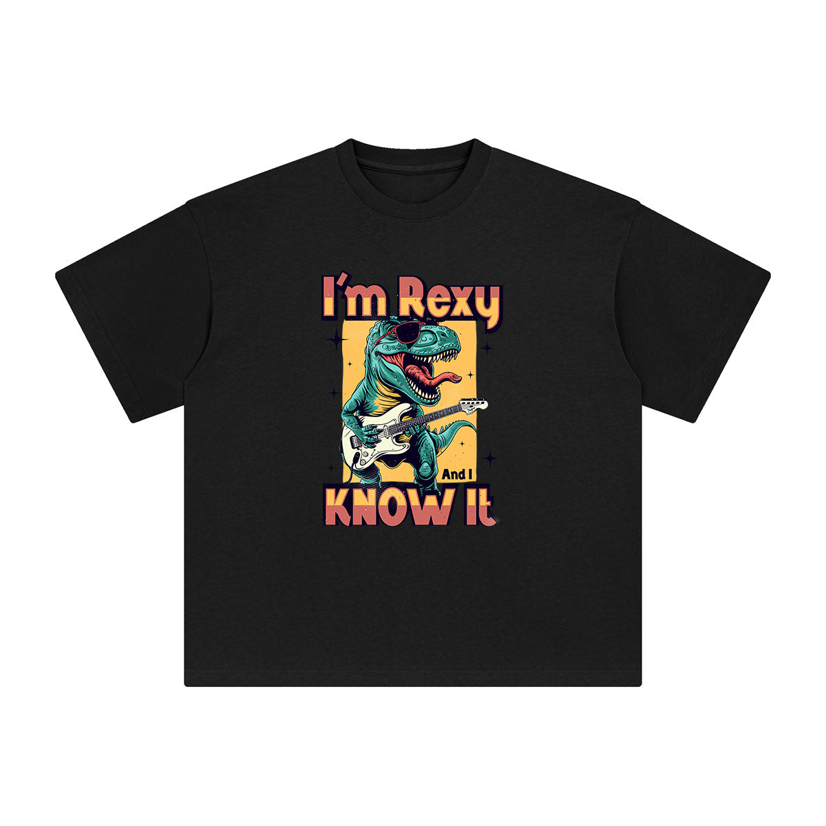 I'm Rexy and I Know It Graphic Tee-INNBLAC Fashion Apparel