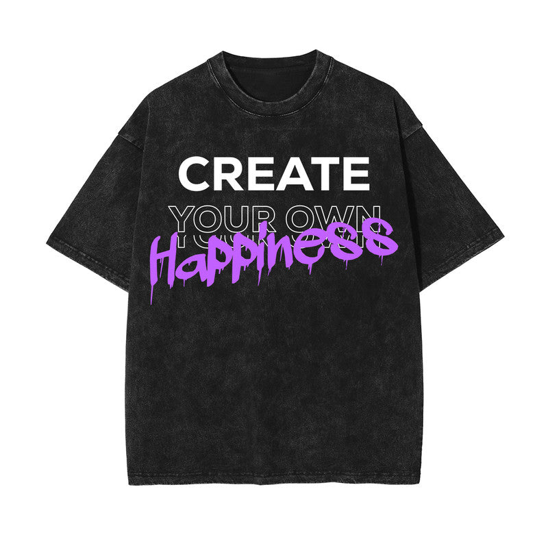 Create Your Own Happiness Urban Graphic Tee-INNBLAC Fashion Apparel