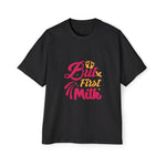 But First Milk Graphic Tee-INNBLAC Fashion Apparel