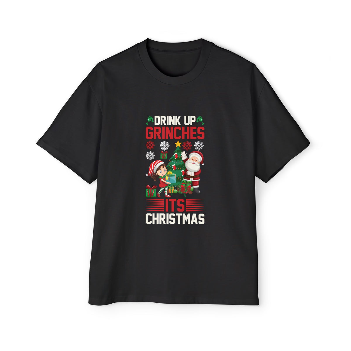 Drink Up Grinches Its Christmas Graphic Tee-INNBLAC Fashion Apparel